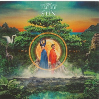 EMPIRE OF THE SUN - TWO VINES - 