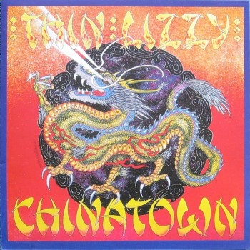 THIN LIZZY - CHINATOWN - 