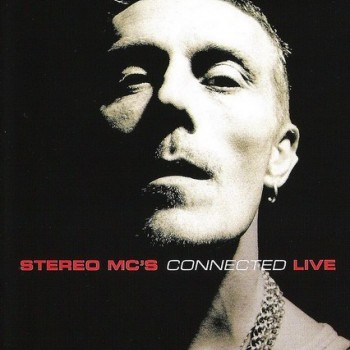 STEREO MC'S - CONNCETED LIVE (DVD+CD) - 