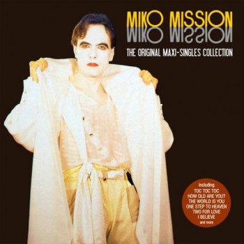 MIKO MISSION - THE ORIGINAL MAXI-SINGLES COLLECTION - 