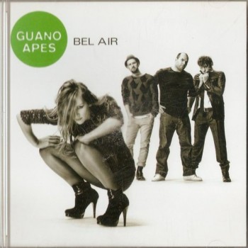 GUANO APES - BEL AIR - 