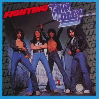 THIN LIZZY - FIGHTING - 