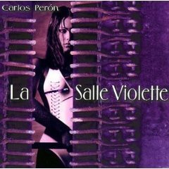 CARLOS PERON - LA SALLE VIOLETTE - 