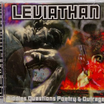 LEVIATHAN - RIDDLES QUESTIONS POETRY & OUTRAGE - 