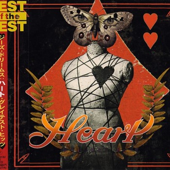 HEART - THESE DREAMS - HEART'S GREATEST - 