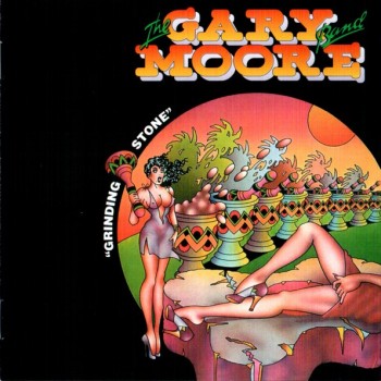 GARY MOORE BAND - GRINDING STONE - 