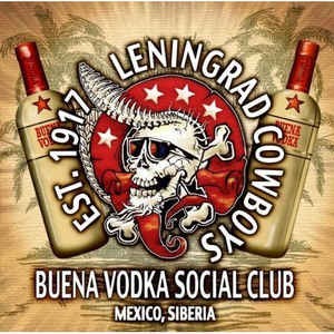 LENINGRAD COWBOYS - BUENA VODKA SOCIAL CLUB - 