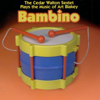 CEDAR WALTON SEXTET - BAMBINO (a) - 