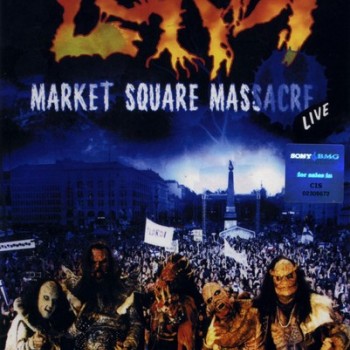 LORDI - MARKET SQUARE MASSACRE LIVE - 