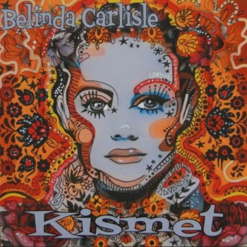 BELINDA CARLISLE - KISMET (EP) (6 tracks) - 