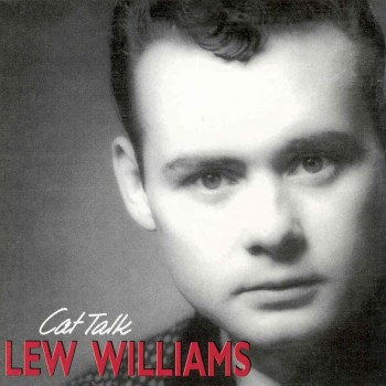 LEW WILLIAMS - CAT TALK - 