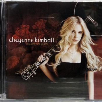 CHEYENNE KIMBALL - THE DAY HAS COME - 