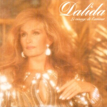 DALIDA - LE VISAGE DE L'AMOUR - 