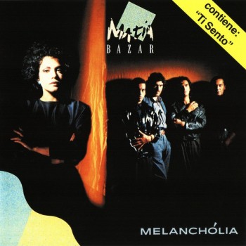 MATIA BAZAR - MELANCHOLIA - 