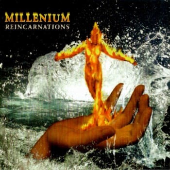 MILLENIUM - REINCARNATIONS - 