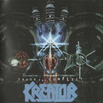 KREATOR - CAUSE FOR CONFLICT - 