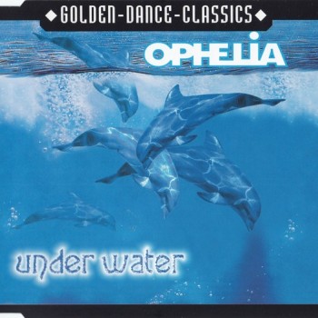 OPHELIA - UNDER WATER (single) (4 tracks) - 