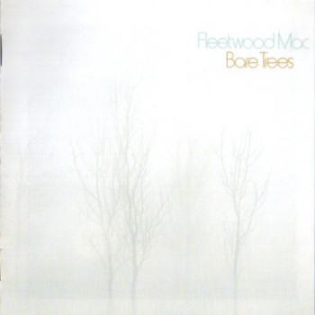 FLEETWOOD MAC - BARE TREES - 