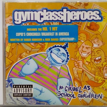 GYM CLASS HEROES - AS CRUEL AS SCHOOL CHILDREN - 