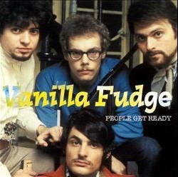VANILLA FUDGE - PEOPLE GET READY - 