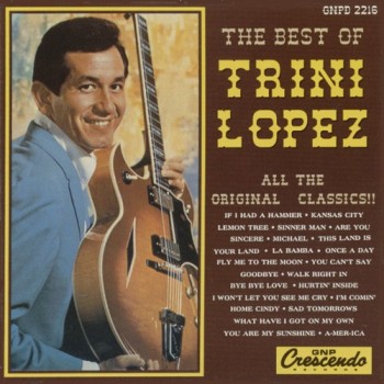 TRINI LOPEZ - THE BEST OF TRINI LOPEZ - Меломания