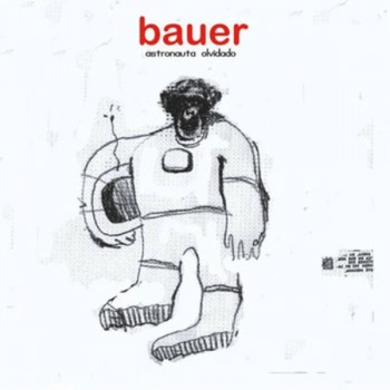 BAUER - ASTRONAUTA OLVIDADO (digipak) - 