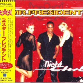 MR. PRESIDENT - NIGHT CLUB - 