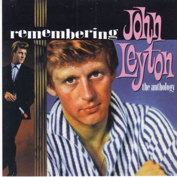 JOHN LEYTON - REMEMBERING JOHN LEYTON. THE ANTHOLOGY - 