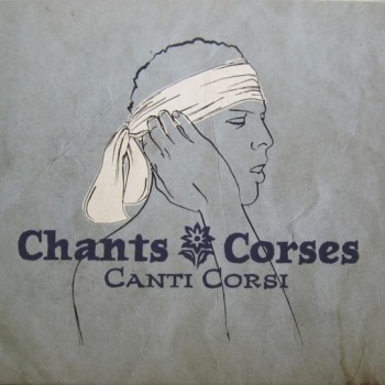 CHANTS CORSES / CHANTI CORSI - VARIOUS ARTISTS (digipak) - 