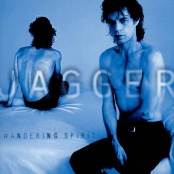 MICK JAGGER - WANDERING SPIRIT - 