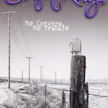 SUGAR RAY - NO CERVEZA NO TRABAJO - ���������