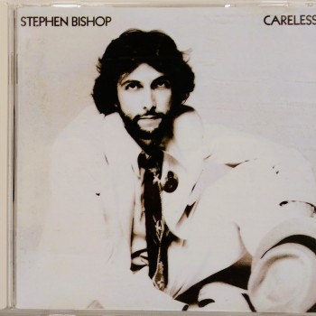 STEPHEN BISHOP - CARELESS - 