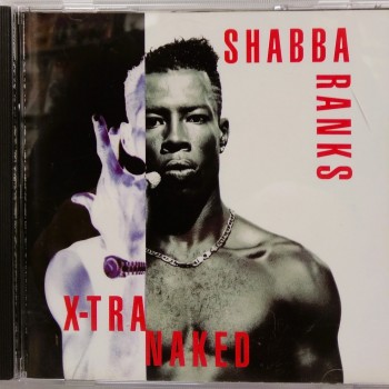 SHABBA RANKS - X-TRA NAKED - ���������