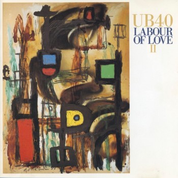 UB40 - LABOUR OF LOVE PART II - 