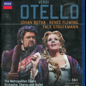 JOHAN BOTHA / RENEE FLEMING / FALK STRUCKMANN - VERDI: OTELLO - 