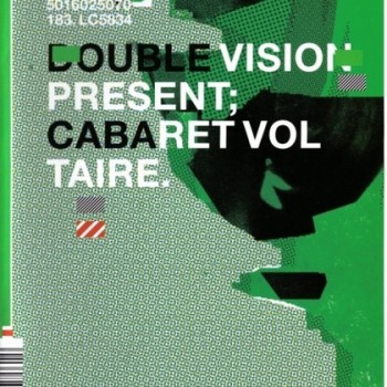 CABARET VOLTAIRE - DOUBLEVISION PRESENT; CABARET VOLTAIRE - 