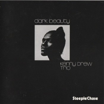 KENNY DREW TRIO - DARK BEAUTY - 