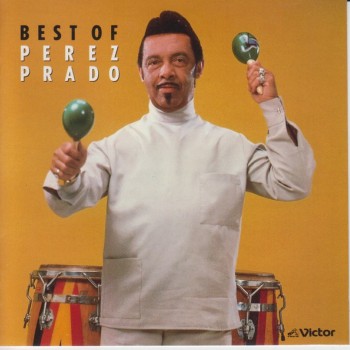 PEREZ PRADO - BEST OF PEREZ PRADO - ���������