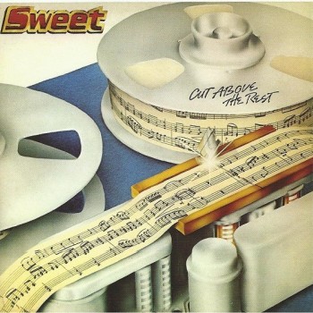 SWEET - CUT ABOVE THE REST - 