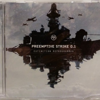 PREEMPTIVE STRIKE 0.1 - EXTINCTION REPROGRAMMED - 