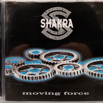 SHAKRA - MOVING FORCE - Меломания