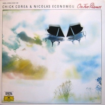 CHICK COREA & NICOLAS ECONOMOU - ON TWO PIANOS - 