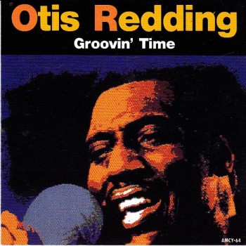 OTIS REDDING - GROOVIN' TIME - ���������