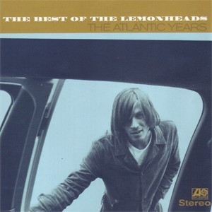 LEMONHEADS - THE BEST OF LEMONHEADS (THE ATLANTIC YEARS) - 