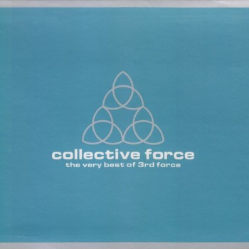 3RD FORCE - COLLECTIVE FORCE - THE VERY BEST OF 3RD FORCE (digipak - 