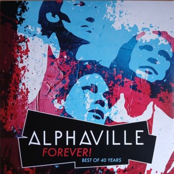 ALPHAVILLE - FOREVER! BEST OF 40 YEARS - 