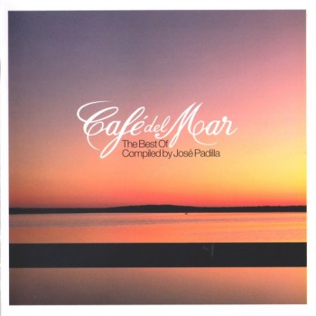 CAFE DEL MAR - THE BEST OF - COMPILED BY JOSE PADILLA - 