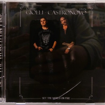 JOHNNY GIOELI - DEEN CASTRONOVO - SET THE WORLD OF FIRE - ���������