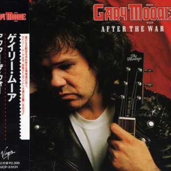 GARY MOORE - AFTER THE WAR - 