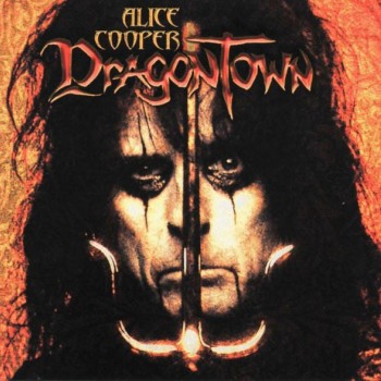 ALICE COOPER - DRAGONTOWN - ���������